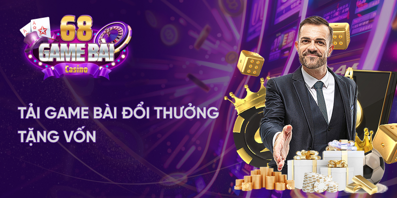 tải game bài đổi thưởng tặng vốn